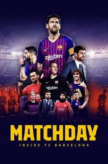 Matchday: Изнутри ФК Барселона Matchday: Изнутри ФК Барселона